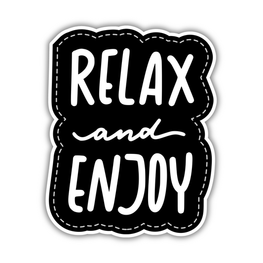 Relax and Enjoy black and white motivational sticker, trendy cute design from Sticksnap