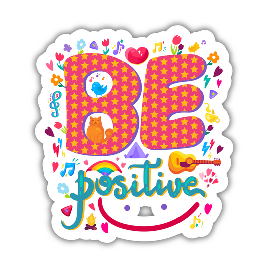 Be positive sticker with colorful stars, cute cat, bird, rainbow, guitar and cheerful doodles